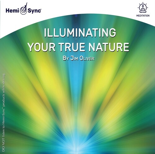 Jim Oliver: Illuminating Your True Nature - COMPACT DISCS