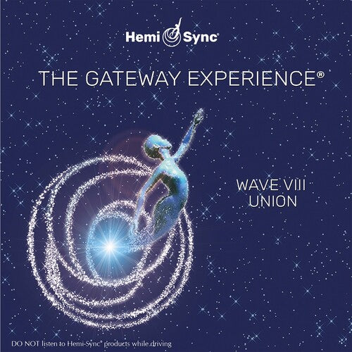 Hemi-Sync: Gateway Experience Wave 8: Union - COMPACT DISCS
