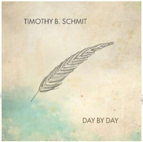 Timothy B Schmit: Day By Day - COMPACT DISCS