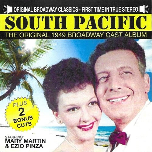 Original Cast: South Pacific-Original 1949 Broadway Cast-Mary Martin/Ezio Pinza-FIRST TIME IN STEREO - COMPACT DISCS