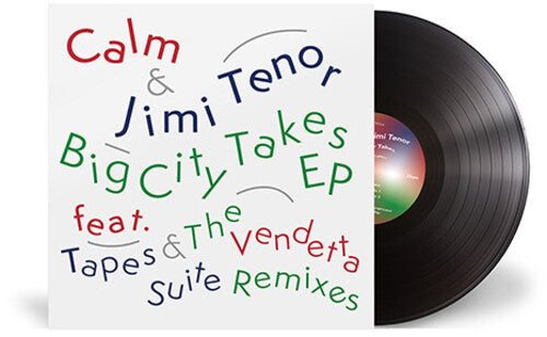 Calm / Tenor, Jimi: Big City Takes - 12-INCH SINGLE