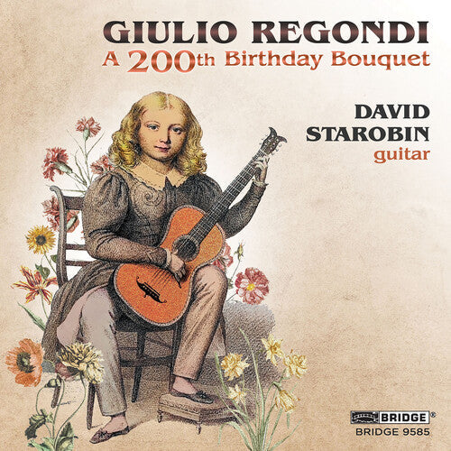 David Starobin: A 200th Birthday Bouquet - COMPACT DISCS