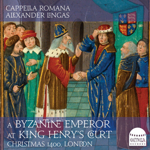 Cappella Romana: A Byzantine Emperor - COMPACT DISCS