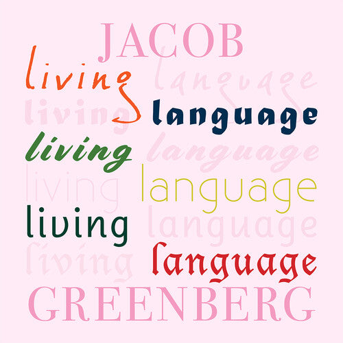 Jacob Greenberg: Living Language - COMPACT DISCS