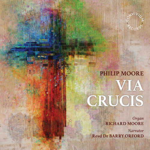 Richard Moore: Via Crucis - COMPACT DISCS