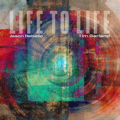 Tim Garland: Life To Life - COMPACT DISCS