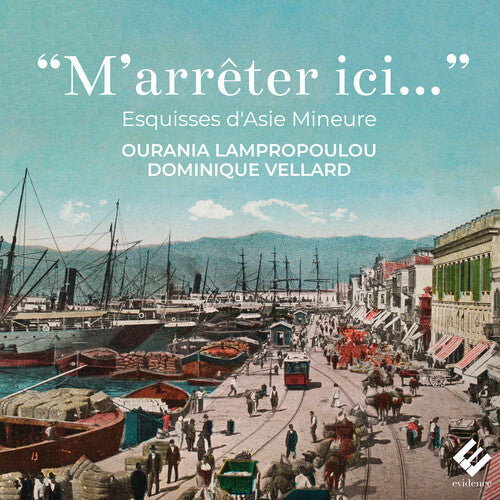 Ourania Lampropoulou: M'arreter ici - Esquisses d'Asie Mineure - COMPACT DISCS