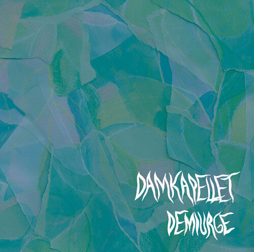 Damkapellet: Demiurge - COMPACT DISCS