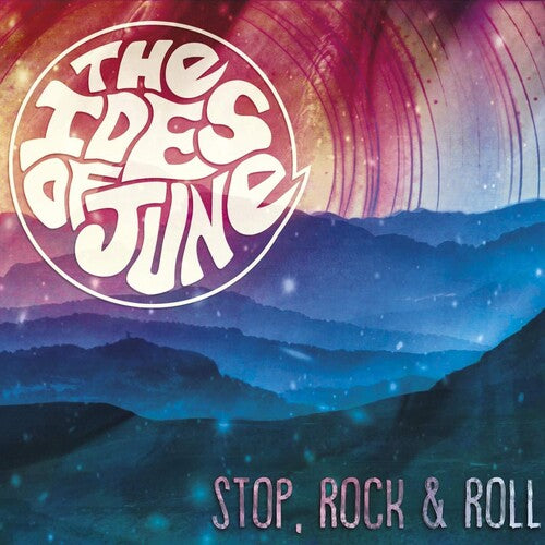 The Ides Of June: Stop, Rock & Roll - COMPACT DISCS