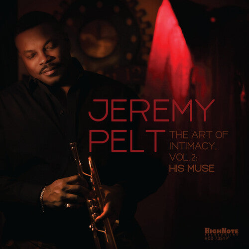 Jeremy Pelt: The Art of Intimacy, Vol. 2: His Muse - COMPACT DISCS