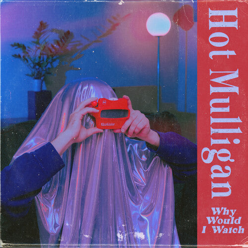 Hot Mulligan: Why Would I Watch - COMPACT DISCS