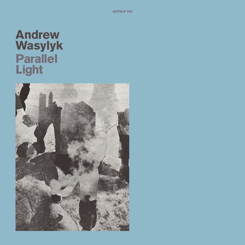 Andrew Wasylyk: Paralell Light - 12-INCH SINGLE