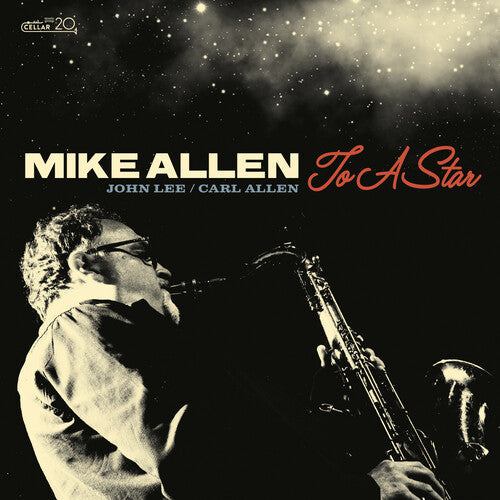 Mike Allen: To A Star - COMPACT DISCS