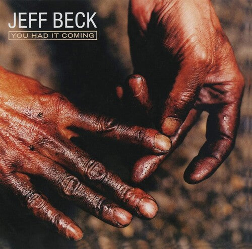 Jeff Beck: You Had It Coming - COMPACT DISCS