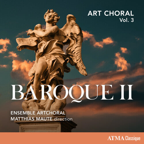 Ensemble Artchoral / Maute, Matthias: Art Choral Vol 3: Baroque II - COMPACT DISCS