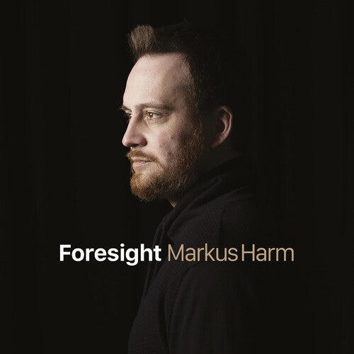 Markus Harm: Foresight - COMPACT DISCS