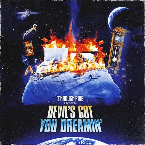 Through Fire: Devil's Got You Dreamin' - COMPACT DISCS