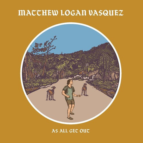 Matthew Logan Vasquez: As All Get Out - COMPACT DISCS