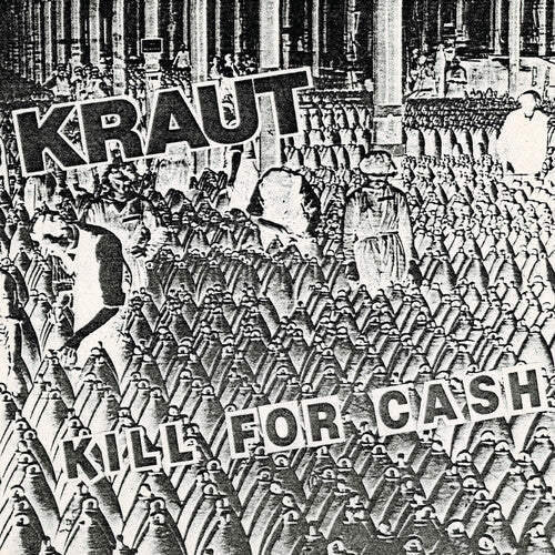 Kraut: Kill For Cash - 7-INCH SINGLE