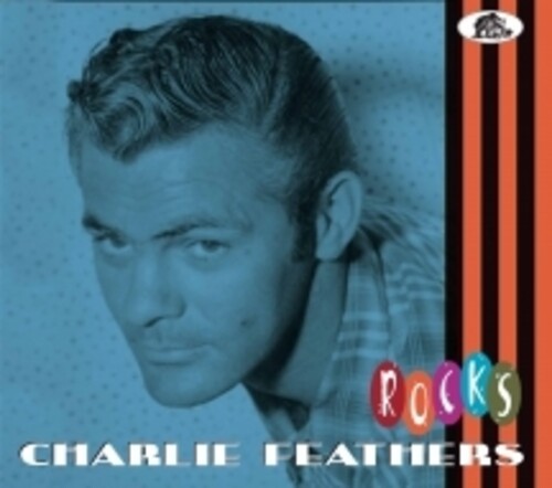 Charlie Feathers: Rocks - COMPACT DISCS