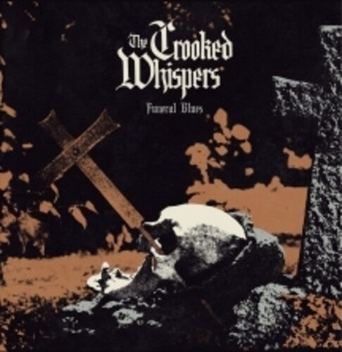 Crooked Whispers: Funeral Blues - COMPACT DISCS