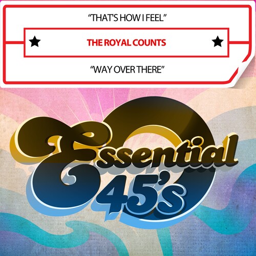 The Royal Counts: That'sHowIFeel/WayOverThere(Digital45) - COMPACT DISCS