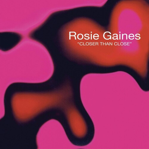 Rosie Gaines: Closer Than Close - 140-Gram Black Vinyl - 12-INCH SINGLE