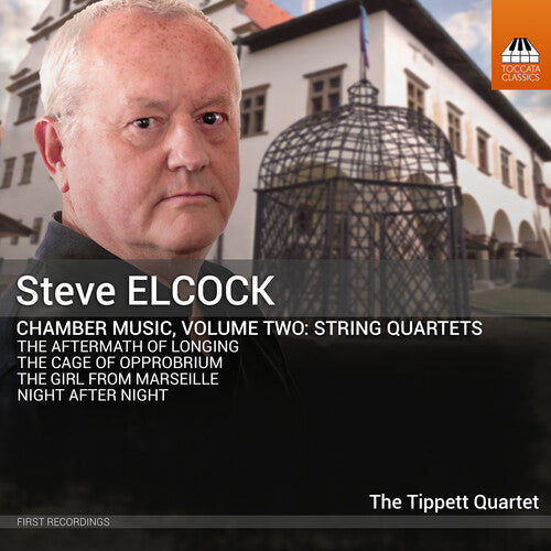 The Tippett Quartet: Chamber Music, Vol. 2 - String Quartets - COMPACT DISCS