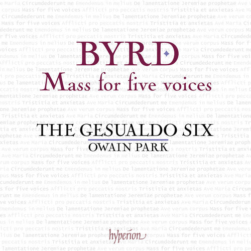 The Gesualdo Six: Byrd: Mass for Five Voices - COMPACT DISCS