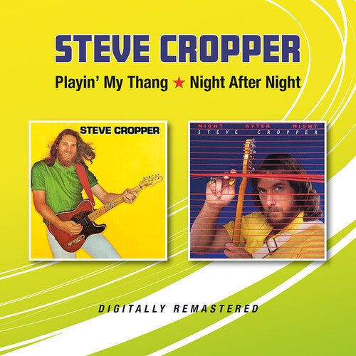 Steve Cropper: Playin' My Thang / Night After Night - COMPACT DISCS