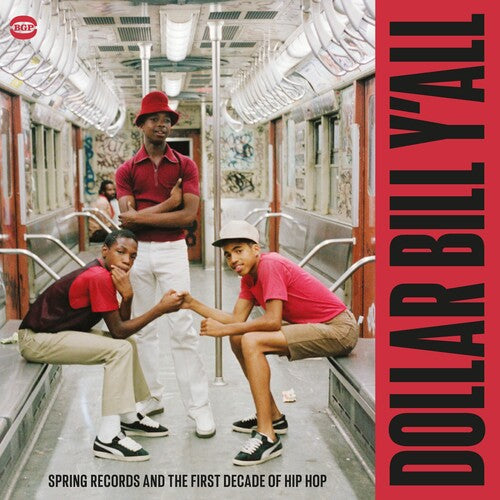 Dollar Bill Y'All: Spring Records & 1st Decade of: Dollar Bill Y'All: Spring Records & The First Decade Of Hip Hop / Various - COMPACT DISCS