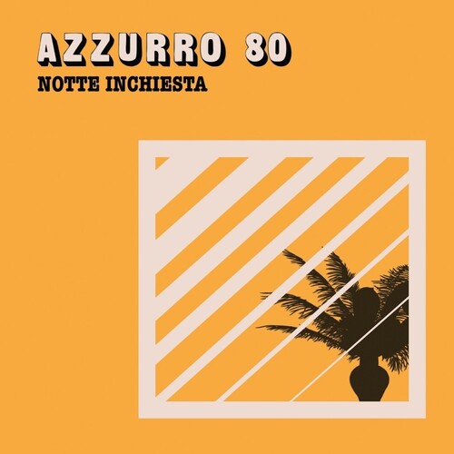 Azzurro 80: Notte Inchiesta - 7-INCH SINGLE