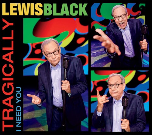 Lewis Black: Tragically I Need You - COMPACT DISCS