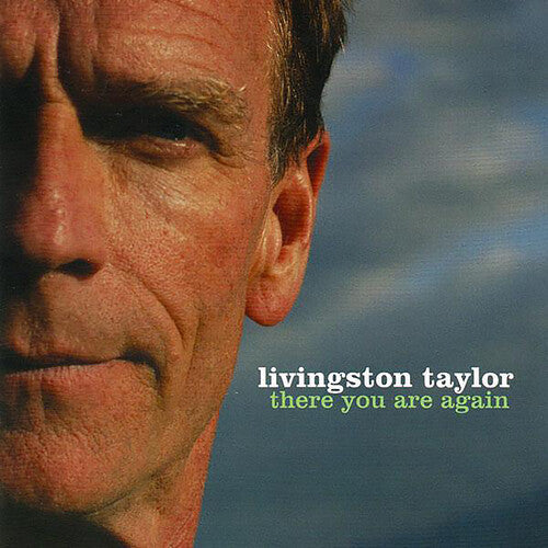 Livingston Taylor: There You Are Again - COMPACT DISCS