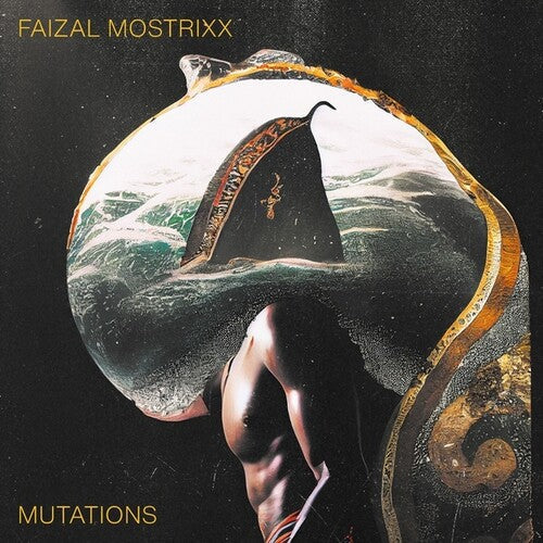 Faizal Mostrixx: Mutations - COMPACT DISCS