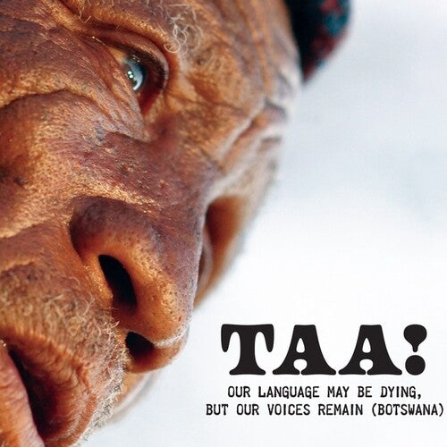 Petruta Kupper: Taa! - Our Language May Be Dying, But Our Voices Remain (Botswana) - COMPACT DISCS