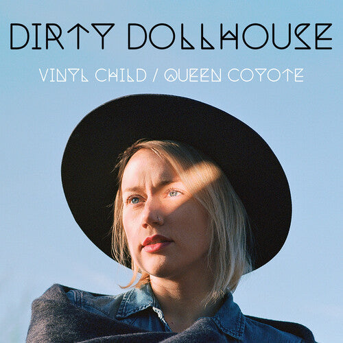 Dirty Dollhouse: Vinyl Child / Queen Coyote - COMPACT DISCS