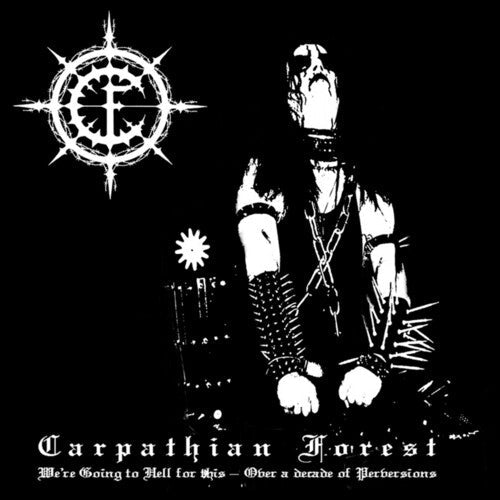 Carpathian Forest: We're Going To Hell For This - COMPACT DISCS
