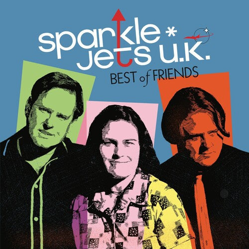 Sparkle*Jets U.K.: Best Of Friends - COMPACT DISCS
