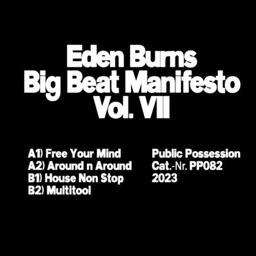 Eden Burns: Big Beat Manifesto, Vol. VII - 12-INCH SINGLE