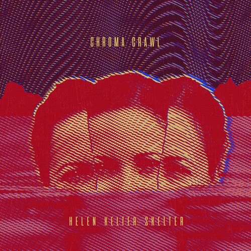 Helen Kelter Skelter: Chroma Crawl - COMPACT DISCS