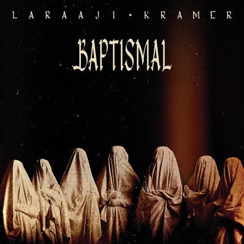 Laraaji & Kramer: Baptismal - COMPACT DISCS