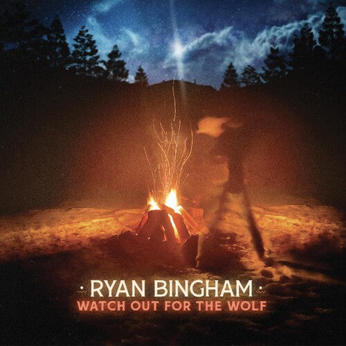 Ryan Bingham: Watch Out For The Wolf - COMPACT DISCS