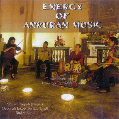 Rudra / Nepali, Shyam: Energy Of Ankuran Music - COMPACT DISCS