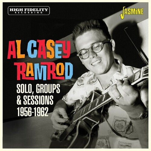 Al Casey: Ramrod - Solo, Groups & Sessions 1956-1962 - COMPACT DISCS