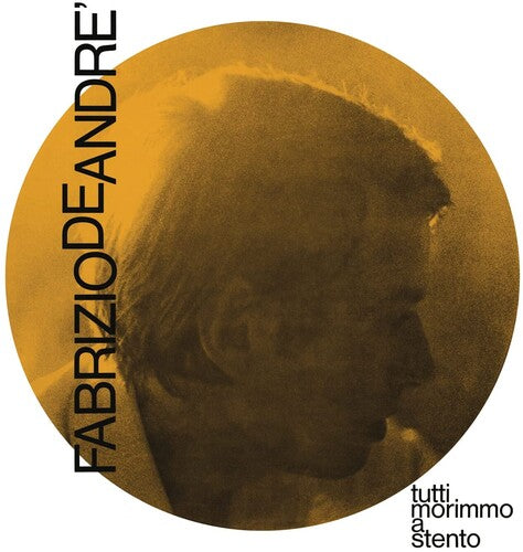 De Andre, Fabrizio: Tutti Morimmo A Stento - Yellow Colored Edition - COMPACT DISCS