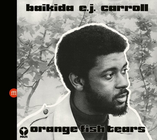 Baikida Carroll: Orange Fish Tears - COMPACT DISCS