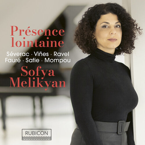 Sofya Melikyan: Presence lointaine - COMPACT DISCS