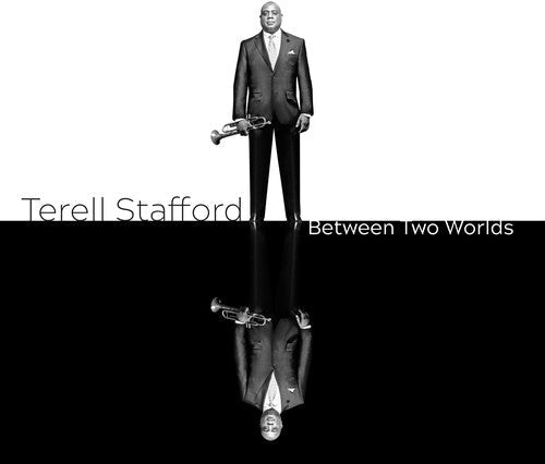 Terell Stafford: Between Two Worlds - COMPACT DISCS
