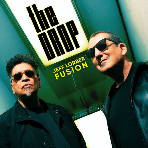 Jeff Lorber Fusion: The Drop - COMPACT DISCS
